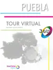 Tour Virtual. Puebla synopsis, comments