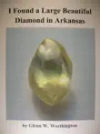 I Found a Large Beautiful Diamond in Arkansas synopsis, comments