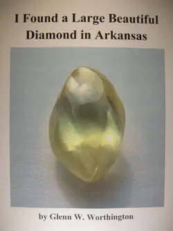 i found a large beautiful diamond in arkansas book cover image