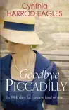 Goodbye Piccadilly synopsis, comments