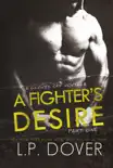 A Fighter's Desire: Part One sinopsis y comentarios