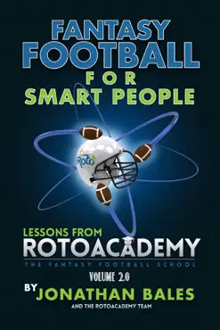 fantasy football for smart people: lessons from rotoacademy (volume 2.0) book cover image