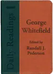 George Whitefield Daily Readings synopsis, comments