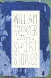 Selected Short Stories synopsis, comments