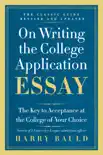 On Writing the College Application Essay, 25th Anniversary Edition synopsis, comments