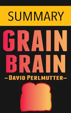 grain brain by dr. david perlmutter -- summary book cover image