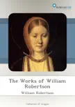 The Works of William Robertson synopsis, comments