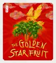 The Golden Star Fruit synopsis, comments