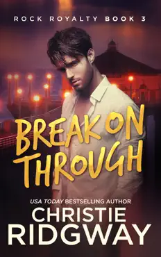 break on through (rock royalty book 3) book cover image