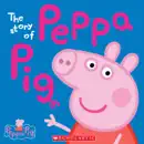 The Story of Peppa Pig (Peppa Pig) book summary, reviews and download