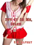 Put It In Me, Coach (Domination Manipulation First Time Erotica) sinopsis y comentarios