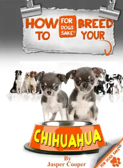 how to breed your chihuahua book cover image