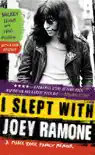 I Slept with Joey Ramone synopsis, comments