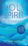 Holy Spirit Here and Now synopsis, comments