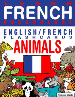 learn french vocabulary: english/french flashcards - animals book cover image