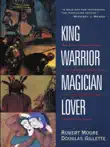 King, Warrior, Magician, Lover synopsis, comments