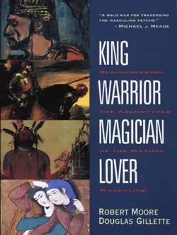 king, warrior, magician, lover book cover image