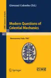 Modern Questions of Celestial Mechanics synopsis, comments