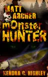 Matt Archer: Monster Hunter sinopsis y comentarios
