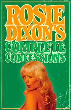 rosie dixon's complete confessions imagen de la portada del libro