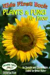 Kids First Book - Plants & Fungi to Know
