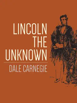 lincoln the unknown book cover image