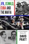 JFK, Oswald, Cuba, and the Mafia synopsis, comments