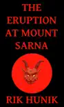 The Eruption At Mount Sarna synopsis, comments