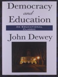 Democracy and Education: An Introduction to the Philosophy of Education book summary, reviews and downlod
