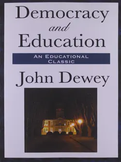 democracy and education: an introduction to the philosophy of education book cover image