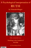 A Psychological Interpretation of RUTH in the Light of Mythology, Legend and Kabbalah synopsis, comments