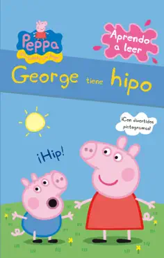 peppa pig. lectoescritura - aprendo a leer. george tiene hipo imagen de la portada del libro