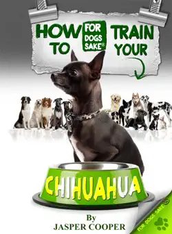 how to train your chihuahua book cover image
