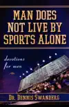 Man Does Not Live by Sports Alone synopsis, comments