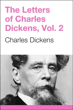 the letters of charles dickens, volume 2 book cover image