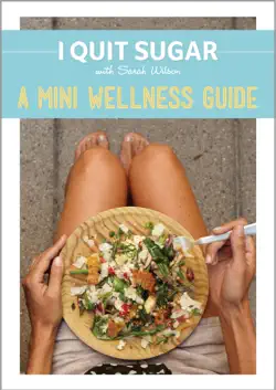 i quit sugar a mini wellness guide book cover image
