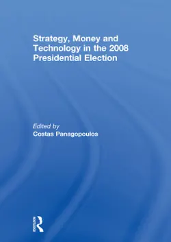 strategy, money and technology in the 2008 presidential election book cover image