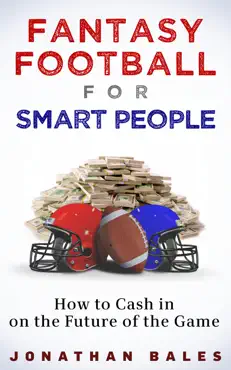 fantasy football for smart people: how to cash in on the future of the game book cover image