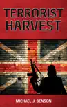 Terrorist Harvest synopsis, comments