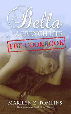 bella... a french life - the cookbook book cover image