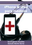 IPhone & iPad para médicos sinopsis y comentarios