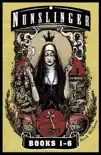 Nunslinger - The First Omnibus synopsis, comments