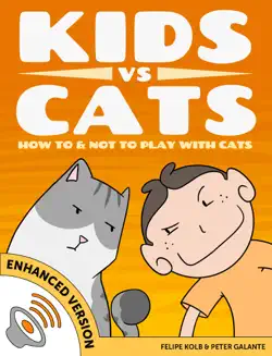 kids vs cats: how to & not to play with cats (enhanced version) imagen de la portada del libro