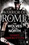 Warrior of Rome V: The Wolves of the North sinopsis y comentarios