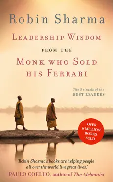 leadership wisdom from the monk who sold his ferrari imagen de la portada del libro