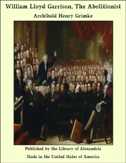 william lloyd garrison, the abolitionist book cover image
