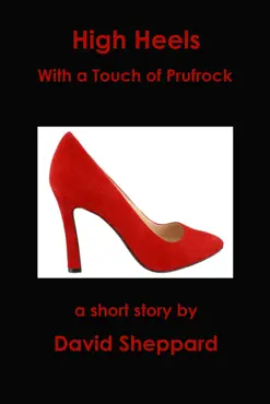 high heels, with a touch of prufrock book cover image