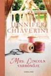 Mrs. Lincoln varrónője book summary, reviews and downlod