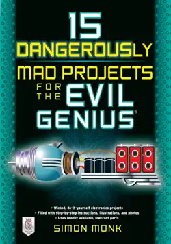 15 dangerously mad projects for the evil genius book cover image