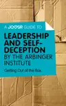 A Joosr Guide to... Leadership and Self-Deception by The Arbinger Institute synopsis, comments